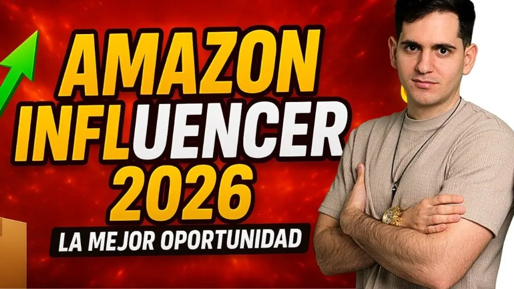 Amazon Influencer 2026 Gana comisiones con vídeos de 30 Segundos
